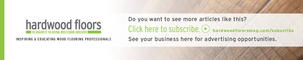 Subscribe to Hardwood Floors Magazine