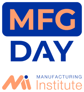 MFG Day Manufacturing Institute
